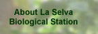 About La Selva Biological Station